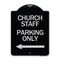 Signmission Church Staff Parking W/ Left Arrow Heavy-Gauge Aluminum Architectural Sign, 24" x 18", BS-1824-24259 A-DES-BS-1824-24259 - alternate 1
